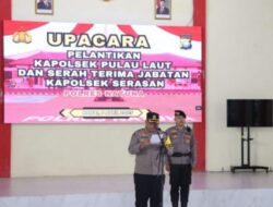 Kapolres Natuna Pimpin Pelantikan Kapolsek Pulau Laut dan Serah Terima Jabatan Kapolsek Serasan