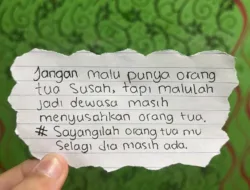 Jangan Malu Punya Orang Tua Susah, Malulah Sudah Dewasa Menyusahkan Orang Tua