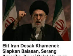 Desakan Elit Iran: Serang Amerika dan Kunci Selat Hormuz jika Diperlukan