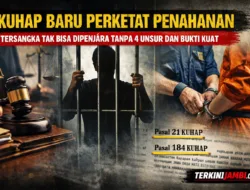 KUHAP Baru Perketat Penahanan: Tersangka Tak Bisa Lagi Dipenjara Tanpa 4 Unsur dan Bukti Kuat