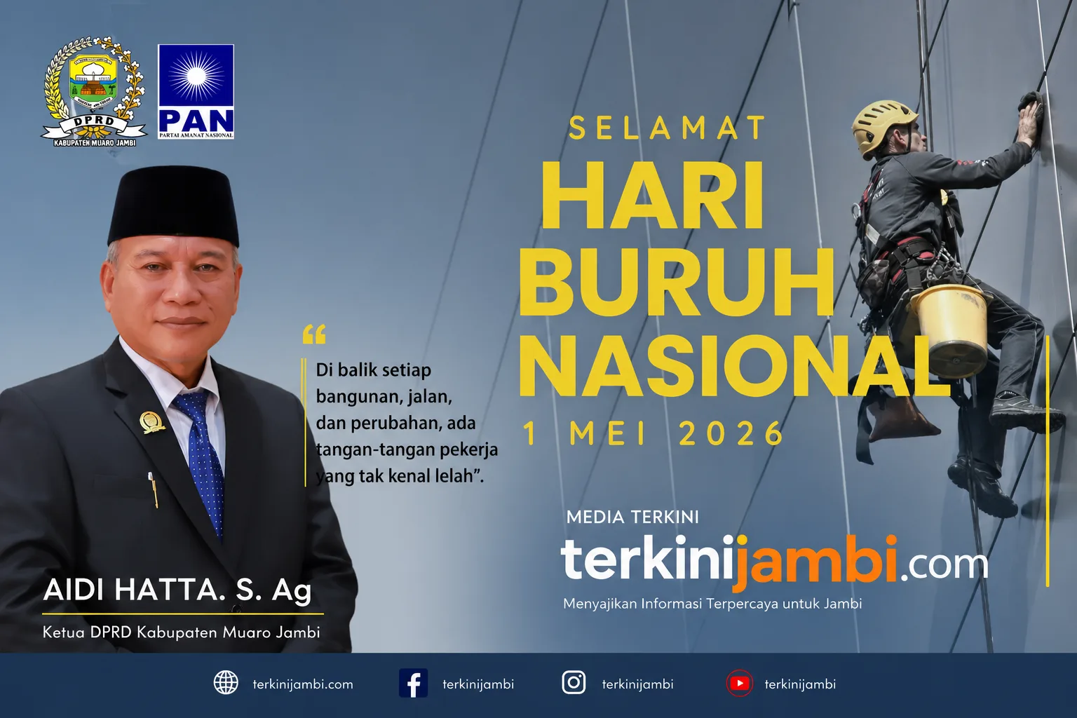 Ketua Dewan Perwakilan Rakyat Daerah (DPRD) Kabupaten Muaro Jambi, Aidi Hatta, S.Ag, menyampaikan ucapan selamat memperingati Hari Buruh Internasional (May Day) yang jatuh pada Jumat