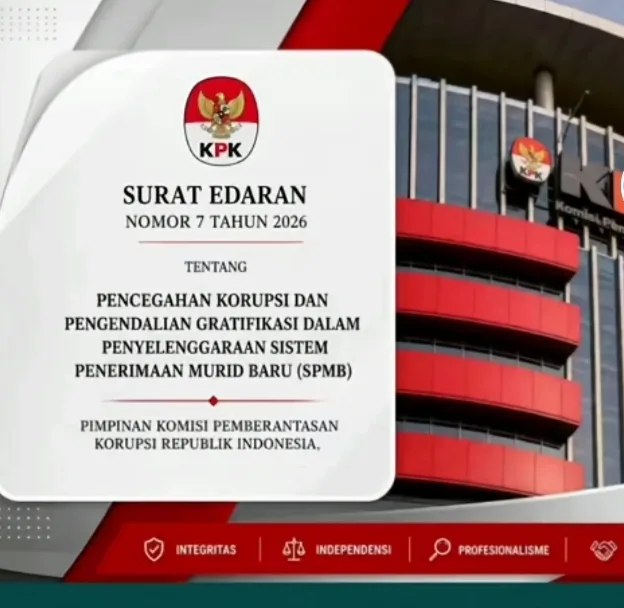 Komisi Pemberantasan Korupsi (KPK) menerbitkan Surat Edaran Nomor 7 Tahun 2026 tentang Pencegahan Korupsi dan Pengendalian Gratifikasi dalam Penyelenggaraan Sistem Penerimaan Murid Baru (SPMB).