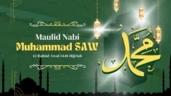 Maulid Nabi Muhammad SAW 2026: Sejarah, Makna dan Keteladanan Rasulullah